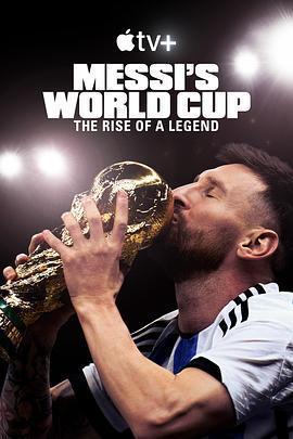 梅西的世界盃：傳奇崛起 / Messi's World Cup: The Rise of a Legend線上看
