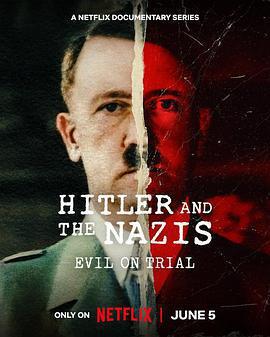 希特勒與納粹：惡行審判 / Hitler and the Nazis: Evil on Trial線上看