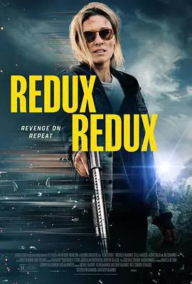 重返重生 / Redux Redux線上看