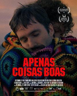 唯有美好 / Apenas Coisas Boas線上看