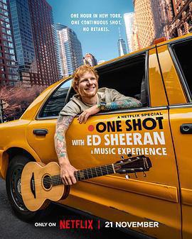 艾德·希蘭：一鏡到底 / One Shot with Ed Sheeran: A Music Experience線上看