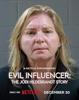 邪惡網紅：育兒界的黑暗故事 / Evil Influencer: The Jodi Hildebrandt Story線上看
