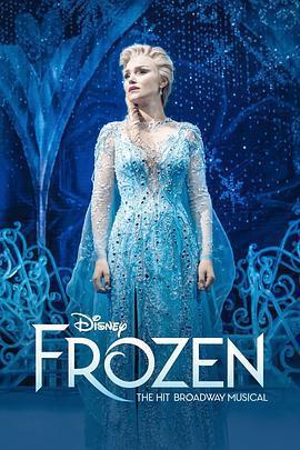 冰雪奇緣 音樂劇 / Frozen: The Hit Broadway Musical線上看