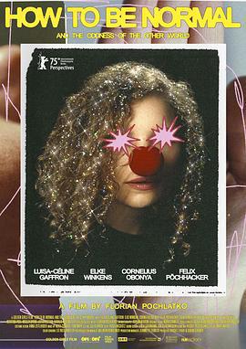 如何正常和另一個世界的怪異 / How to Be Normal and the Oddness of the Other World線上看