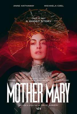 聖母瑪利亞 / Mother Mary線上看