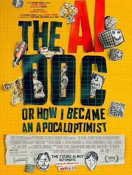 AI啓示錄：一個末日樂觀主義者的誕生 / The AI Doc: Or How I Became an Apocaloptimist線上看