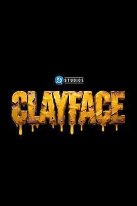 泥面人 / Clayface線上看
