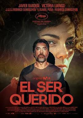 所愛之人 / El Ser Querido線上看