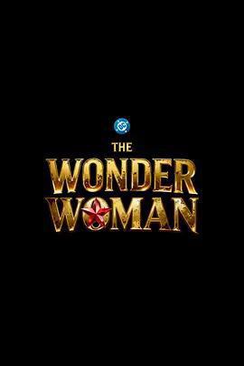 新神奇女俠 / Untitled DC Studios Wonder Woman Movie線上看