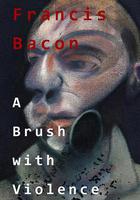 弗朗西斯·培根：暴力畫筆 線上看