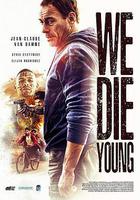 鐵拳威龍 / We Die Young 線上看