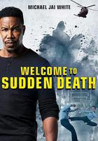 突然死亡2 / Welcome to Sudden Death 線上看