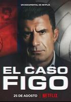 菲戈往事：改變足壇的世紀轉會 線上看