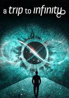 無限旅程 / A Trip to Infinity 線上看