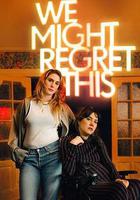 我們或許會後悔 線上看